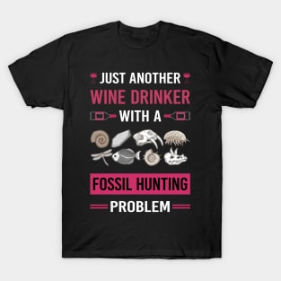 Wine Drinker Fossil Hunting Hunter Paleontology Paleontologist Archaeology Archaeologist T-Shirt